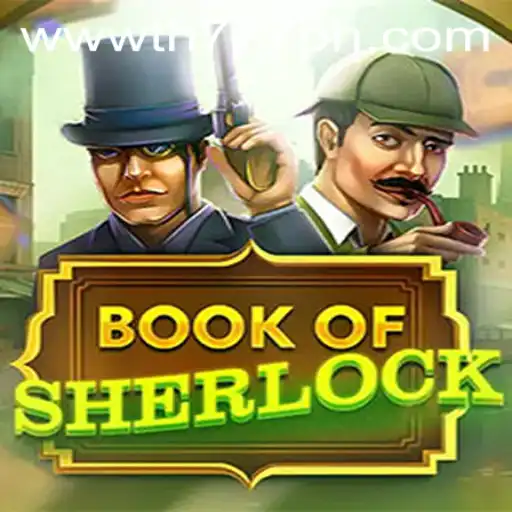 The Enigmatic World of BookOfSherlock: A Gaming Journey with TH777