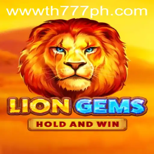 LionGems: The Exciting World of TH777 and Its Impact on Gaming Enthusiasts